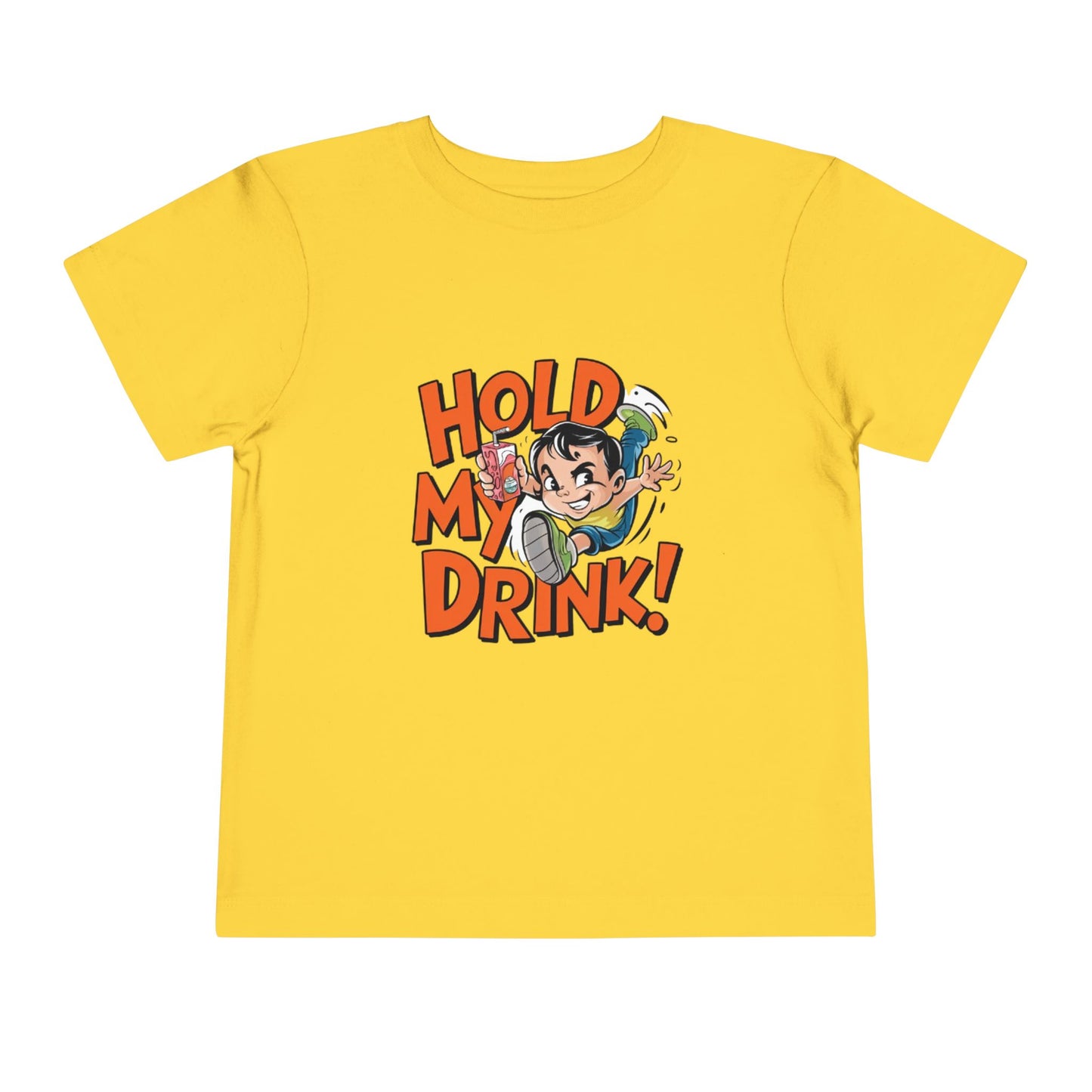 "HOLD MY DRINK" Toddler Short Sleeve Tee