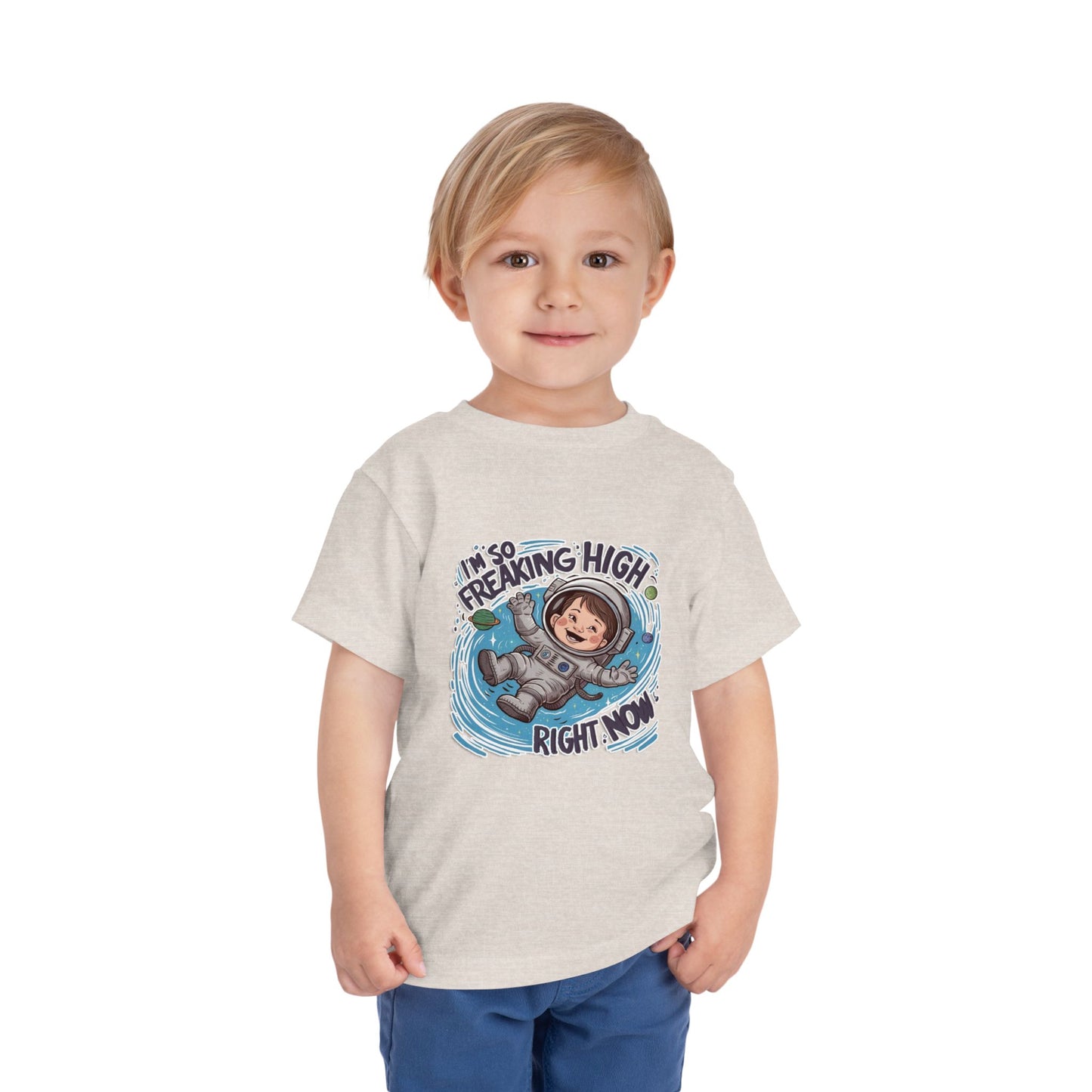 "I'M SO FREAKING HIGH RIGHT NOW" Toddler Short Sleeve Tee