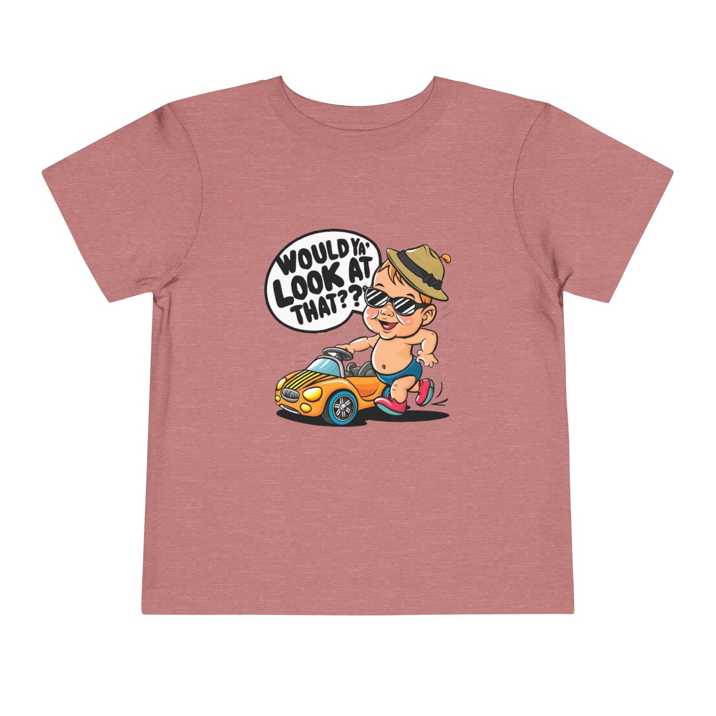 "WOULD YA' LOOK AT THAT?" Toddler Short Sleeve Tee