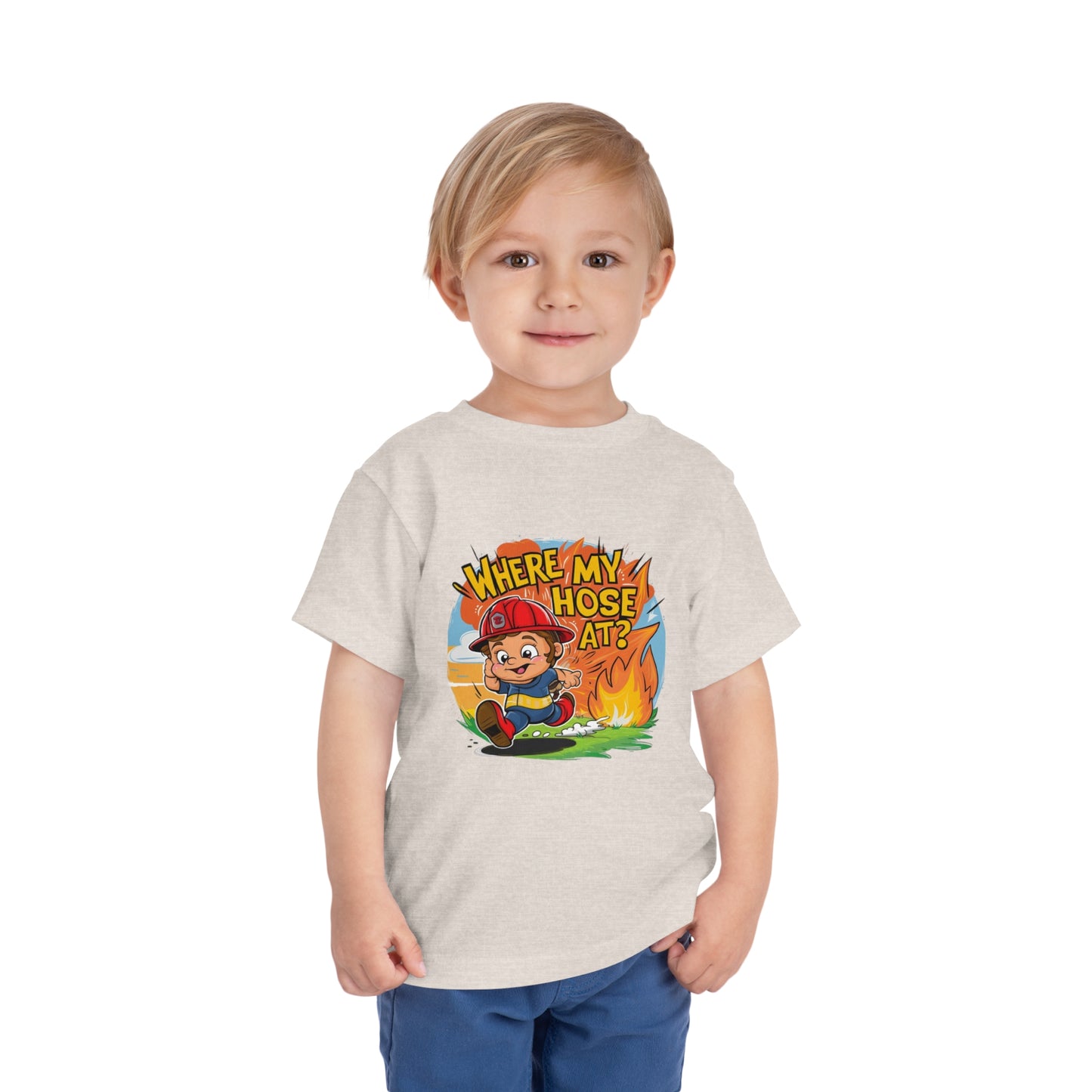 "FIRE FIGHTER - WHERE MY HOSE AT?" Toddler Short Sleeve Tee