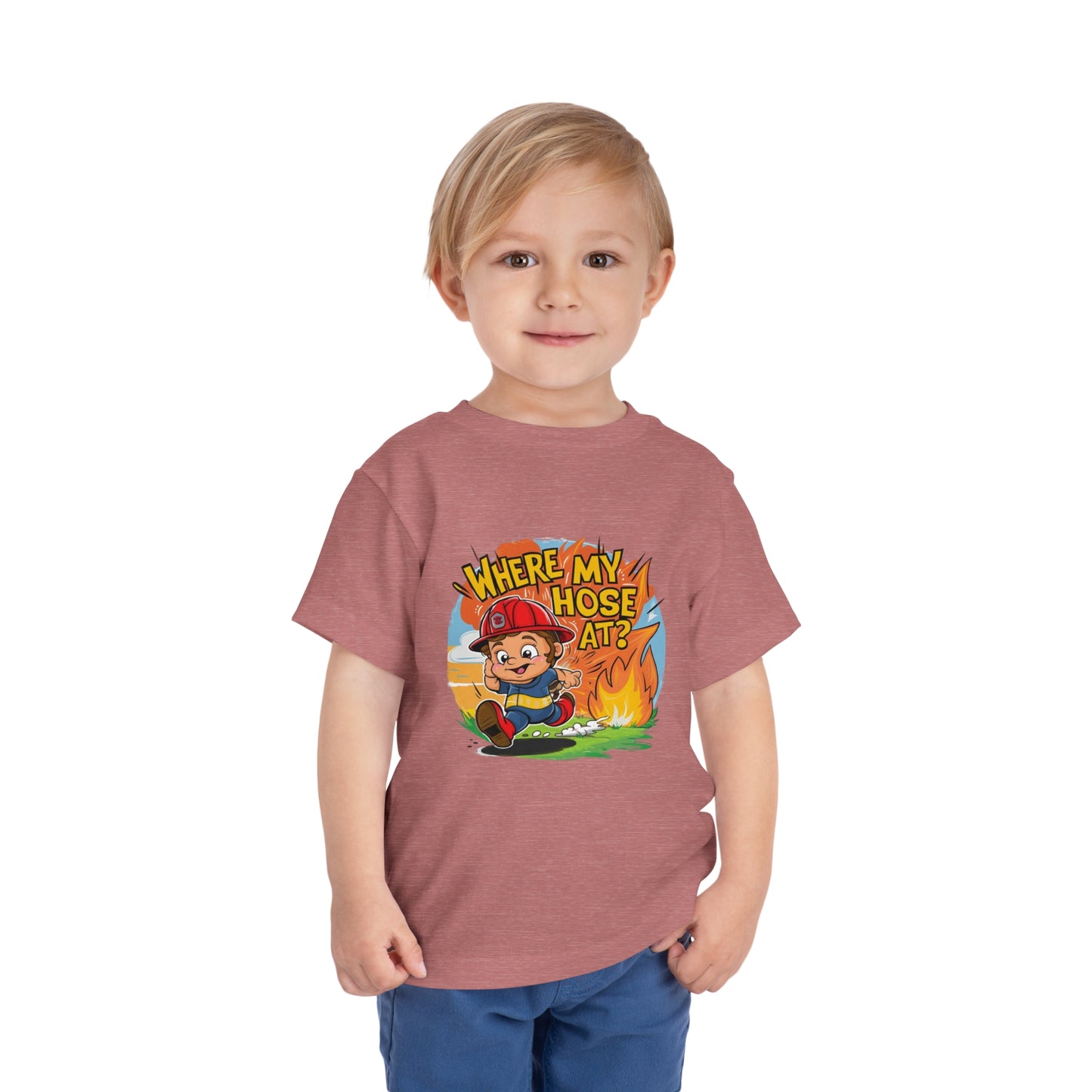 "FIRE FIGHTER - WHERE MY HOSE AT?" Toddler Short Sleeve Tee