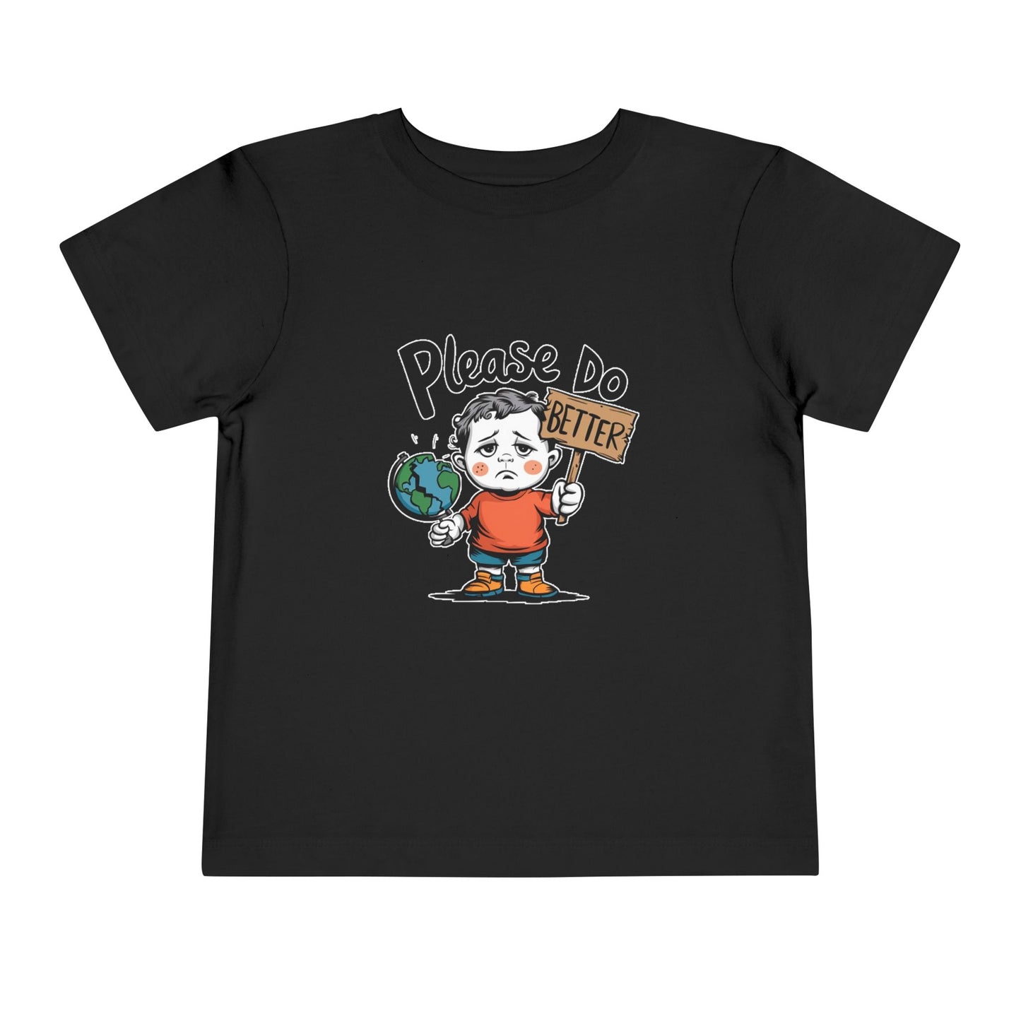 "PLEASE DO BETTER" Toddler Short Sleeve Tee