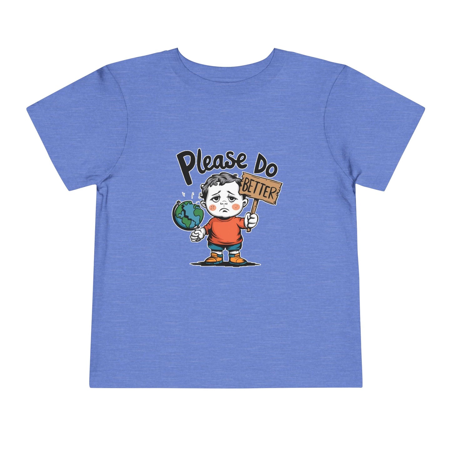 "PLEASE DO BETTER" Toddler Short Sleeve Tee