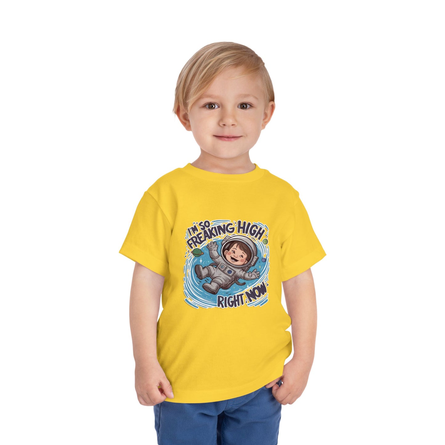 "I'M SO FREAKING HIGH RIGHT NOW" Toddler Short Sleeve Tee