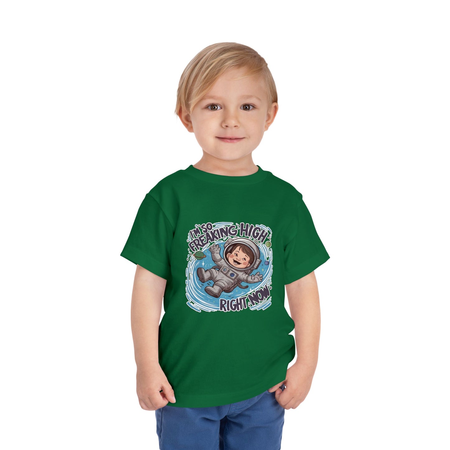 "I'M SO FREAKING HIGH RIGHT NOW" Toddler Short Sleeve Tee