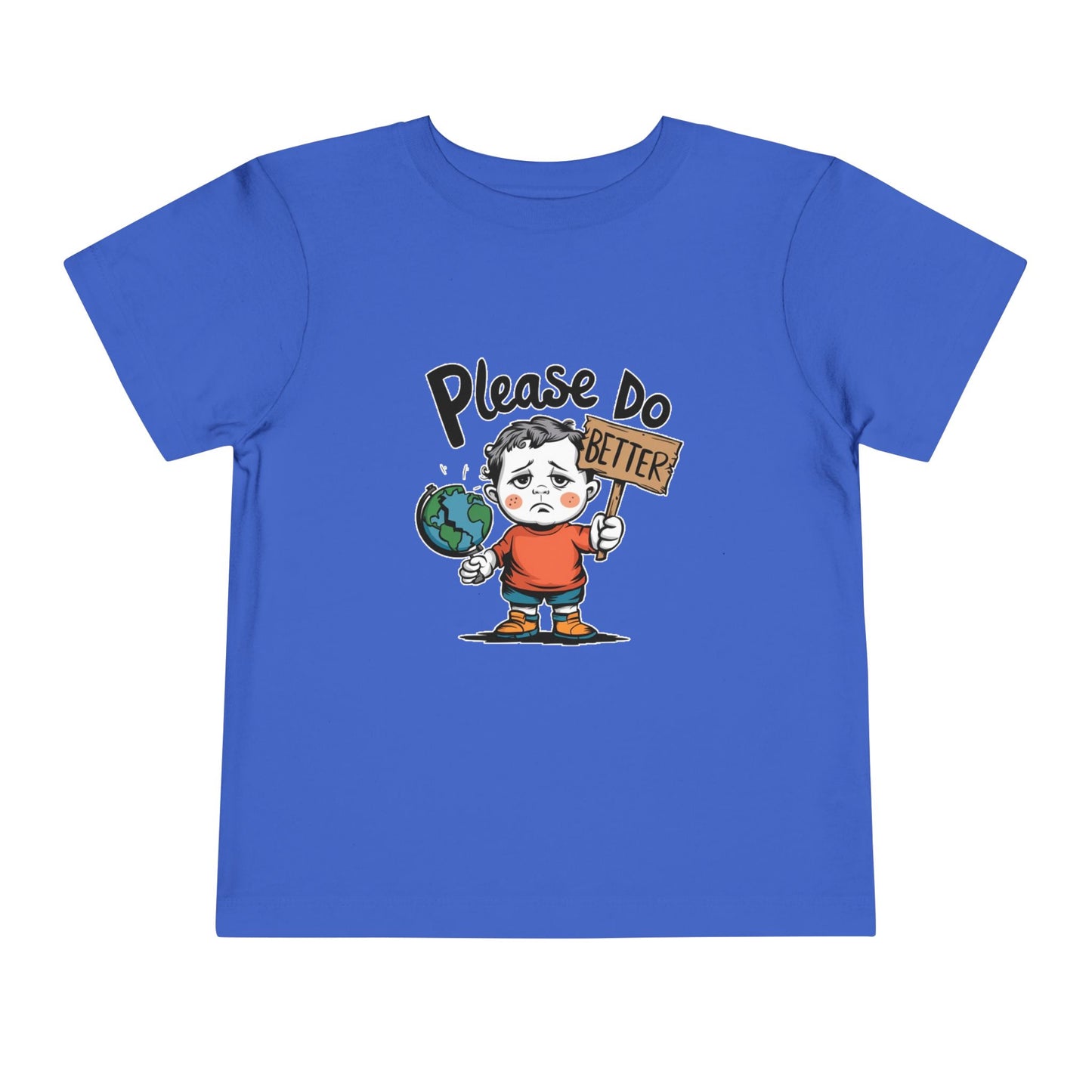 "PLEASE DO BETTER" Toddler Short Sleeve Tee