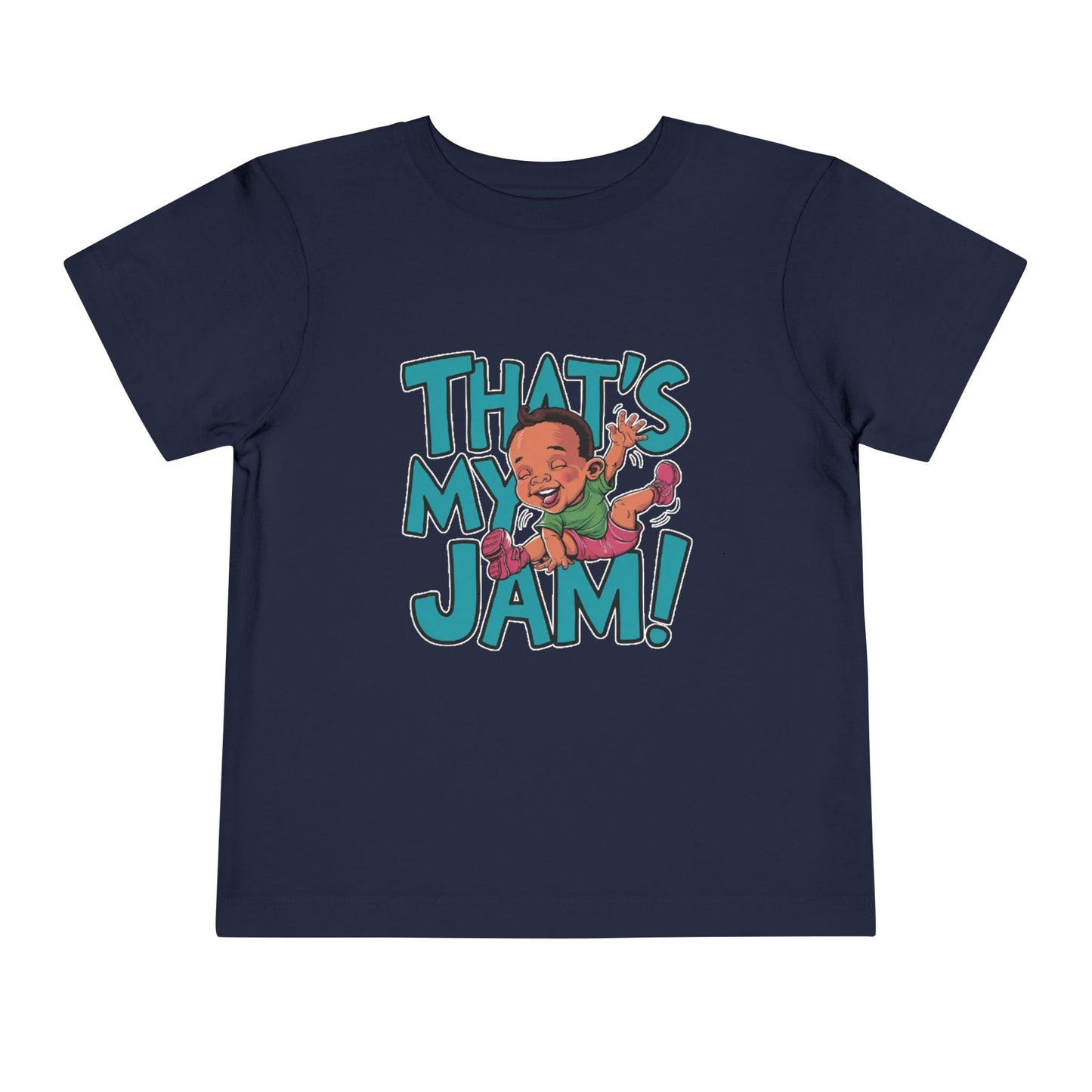 "THAT'S MY JAM" Toddler Short Sleeve Tee