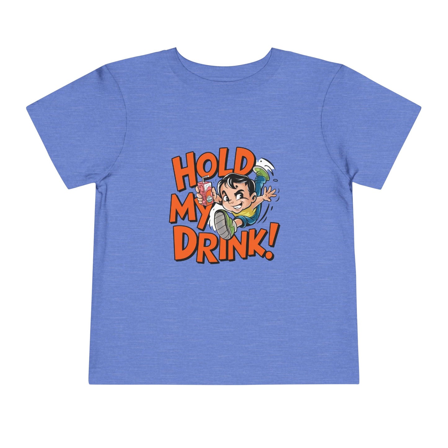 "HOLD MY DRINK" Toddler Short Sleeve Tee