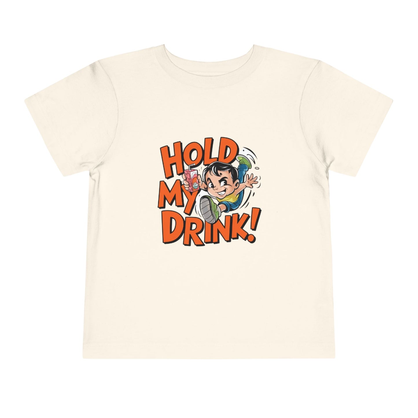 "HOLD MY DRINK" Toddler Short Sleeve Tee