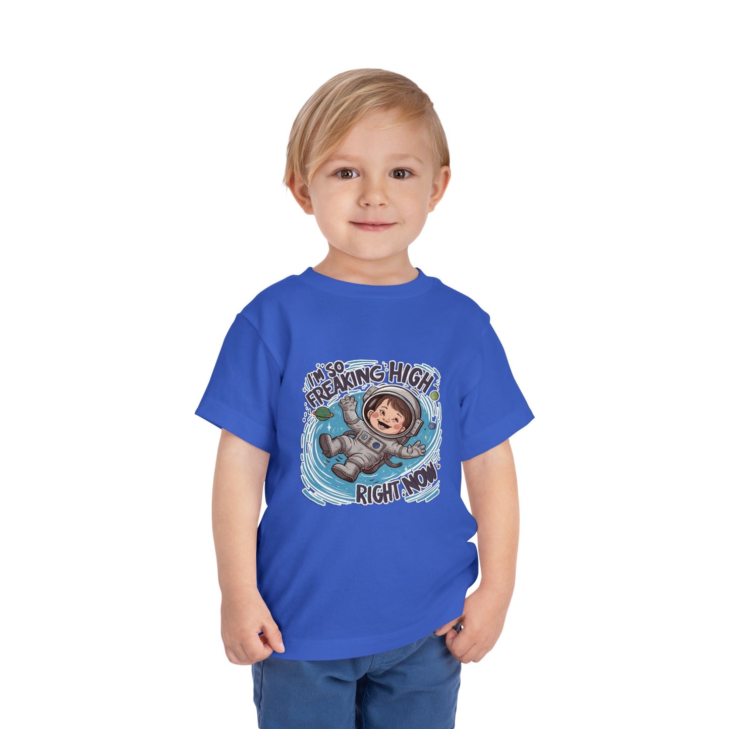 "I'M SO FREAKING HIGH RIGHT NOW" Toddler Short Sleeve Tee