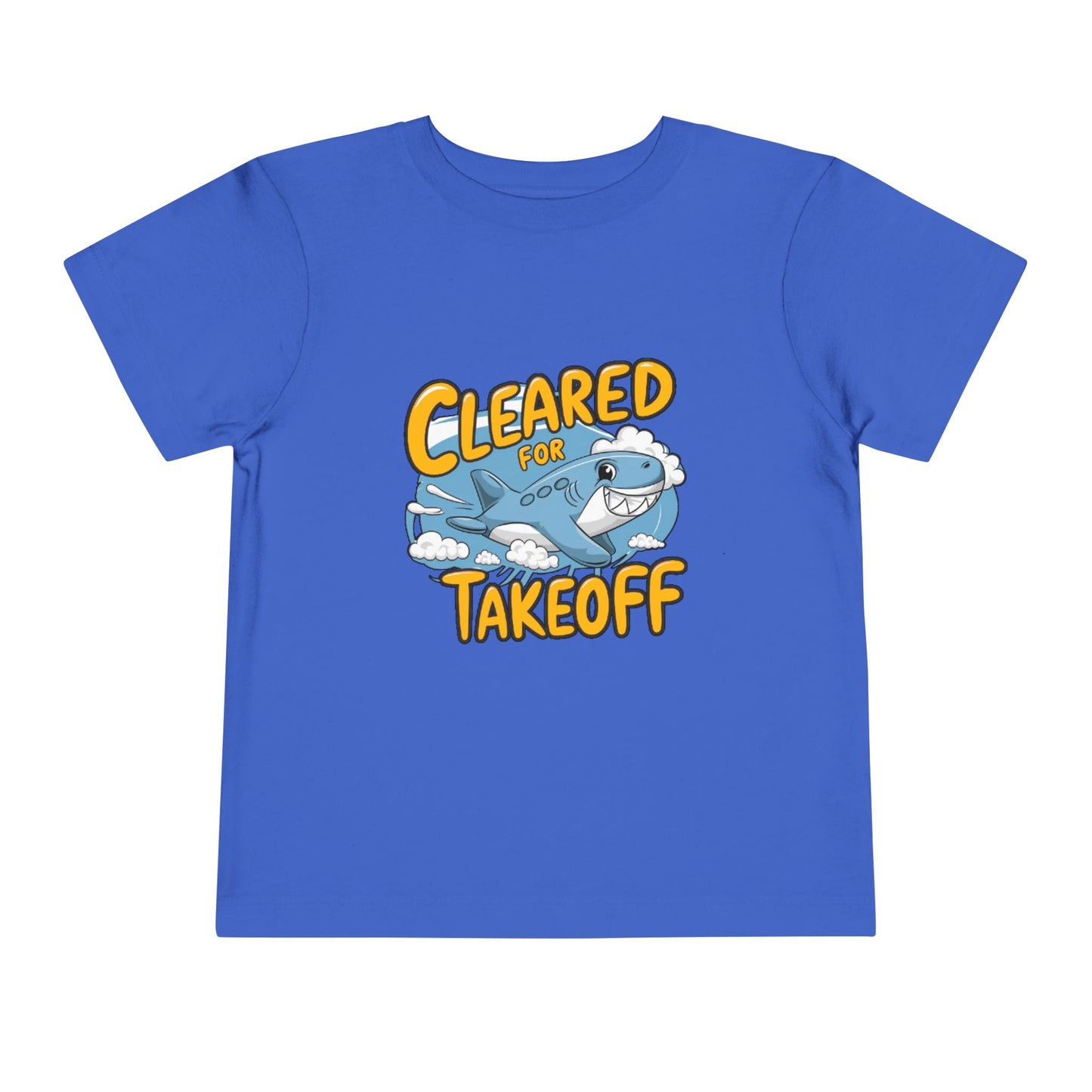 "CLEARED FOR TAKEOFF - SHARK" Toddler Short Sleeve Tee