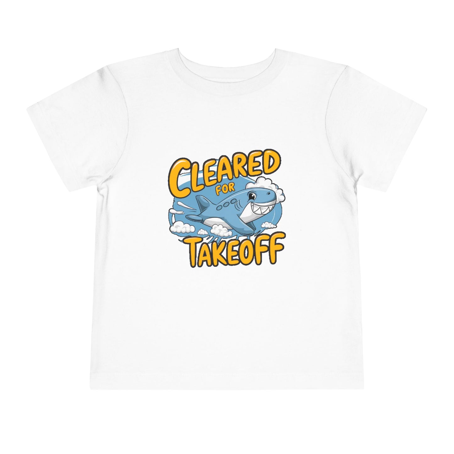 "CLEARED FOR TAKEOFF - SHARK" Toddler Short Sleeve Tee