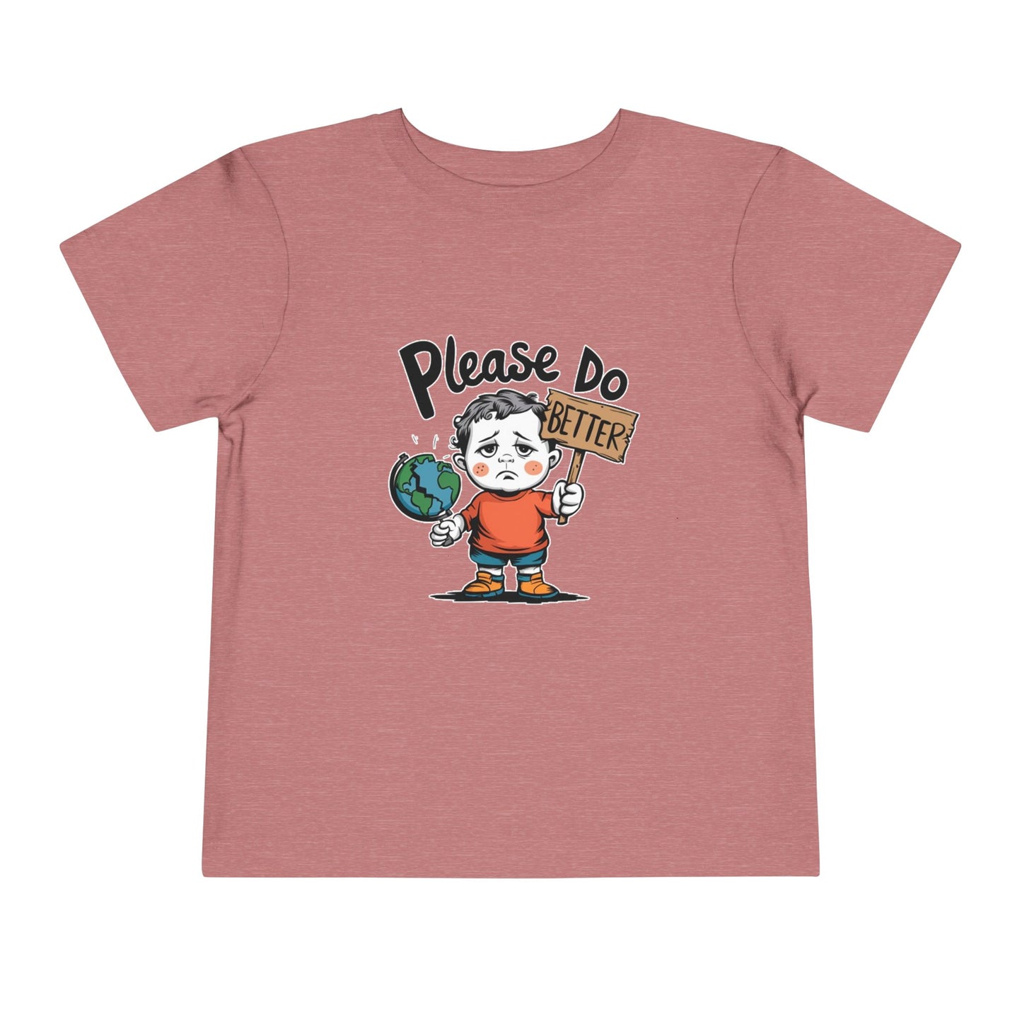 "PLEASE DO BETTER" Toddler Short Sleeve Tee