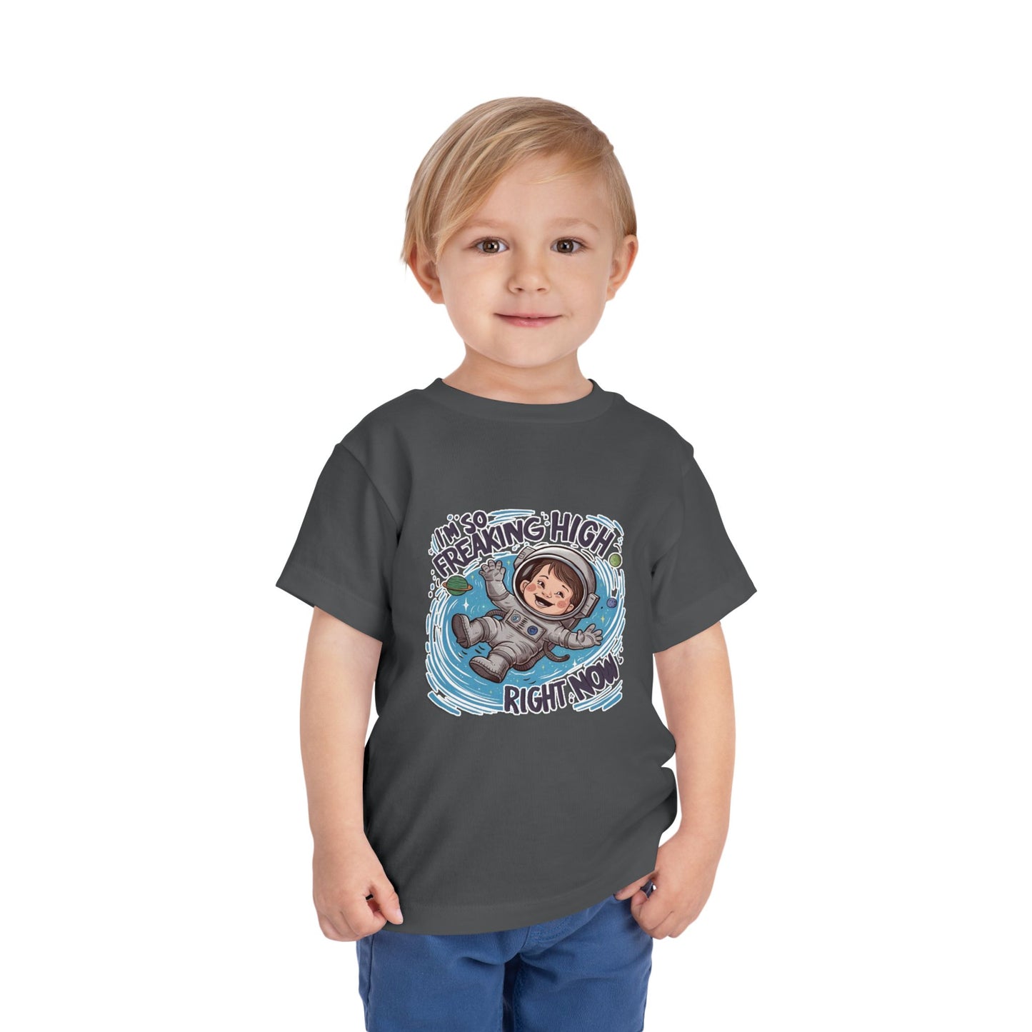 "I'M SO FREAKING HIGH RIGHT NOW" Toddler Short Sleeve Tee