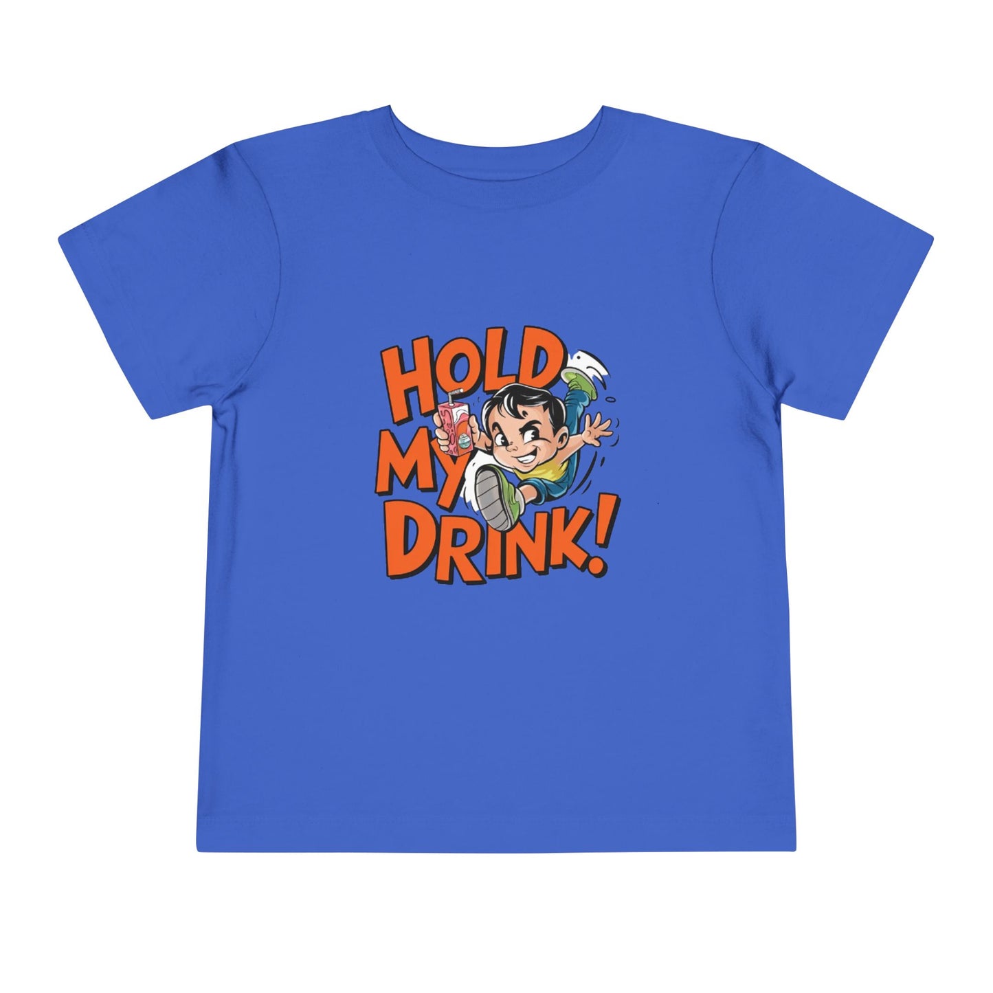 "HOLD MY DRINK" Toddler Short Sleeve Tee