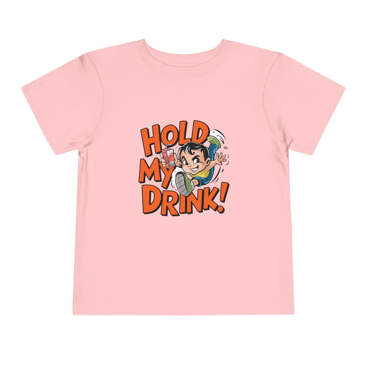 "HOLD MY DRINK" Toddler Short Sleeve Tee