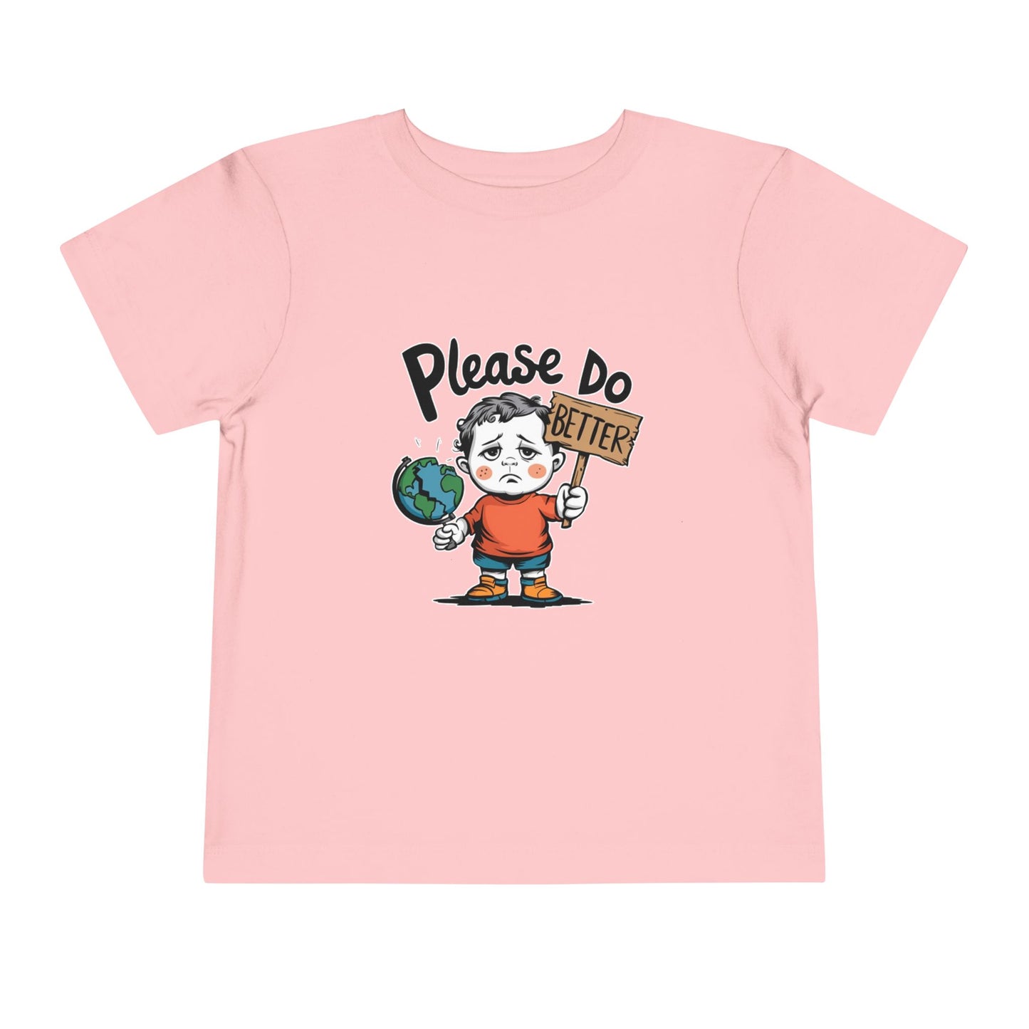 "PLEASE DO BETTER" Toddler Short Sleeve Tee