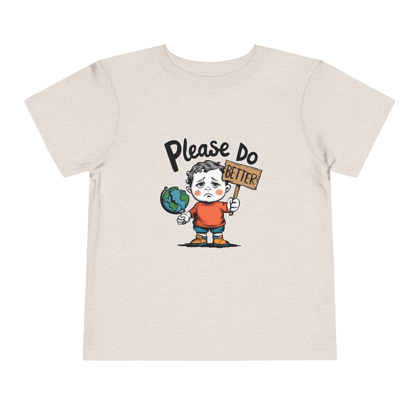 "PLEASE DO BETTER" Toddler Short Sleeve Tee