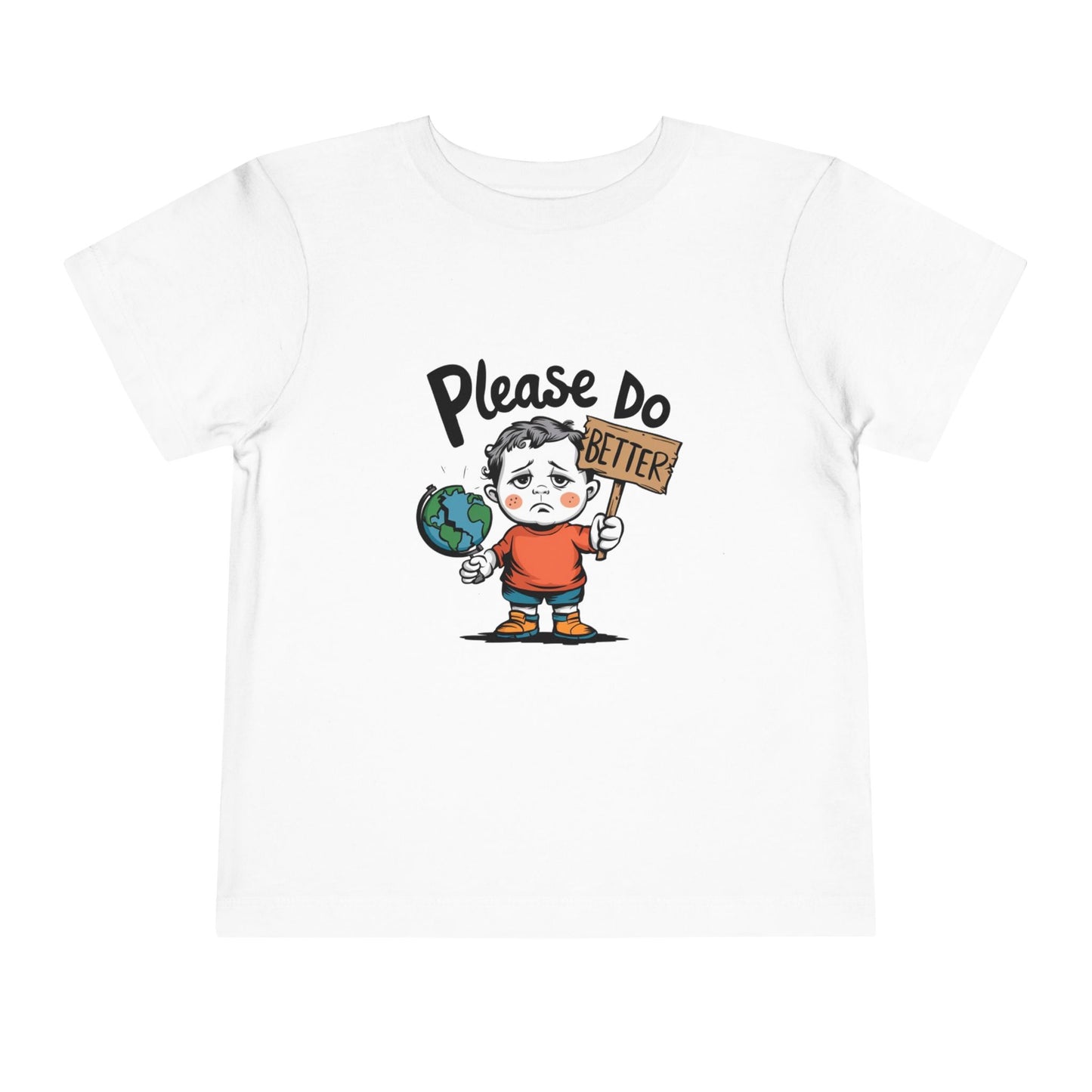 "PLEASE DO BETTER" Toddler Short Sleeve Tee