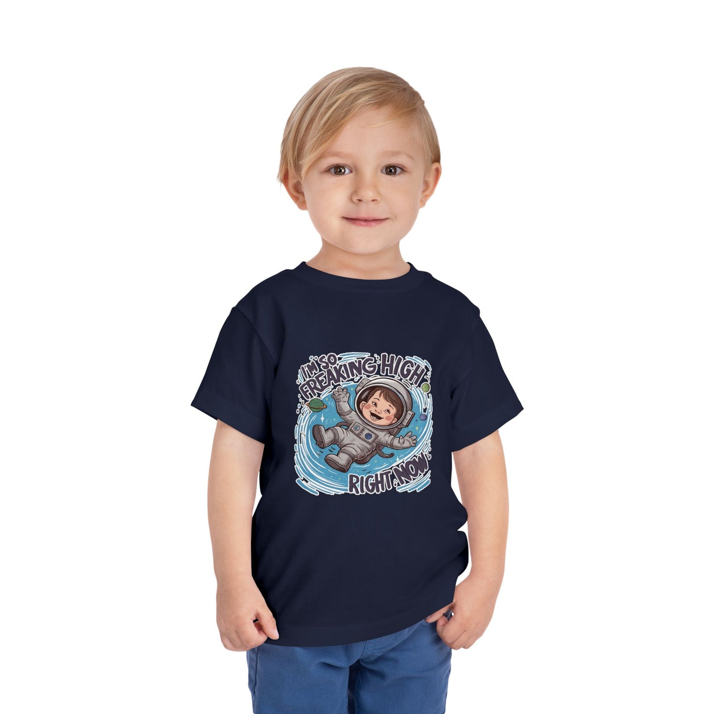 "I'M SO FREAKING HIGH RIGHT NOW" Toddler Short Sleeve Tee