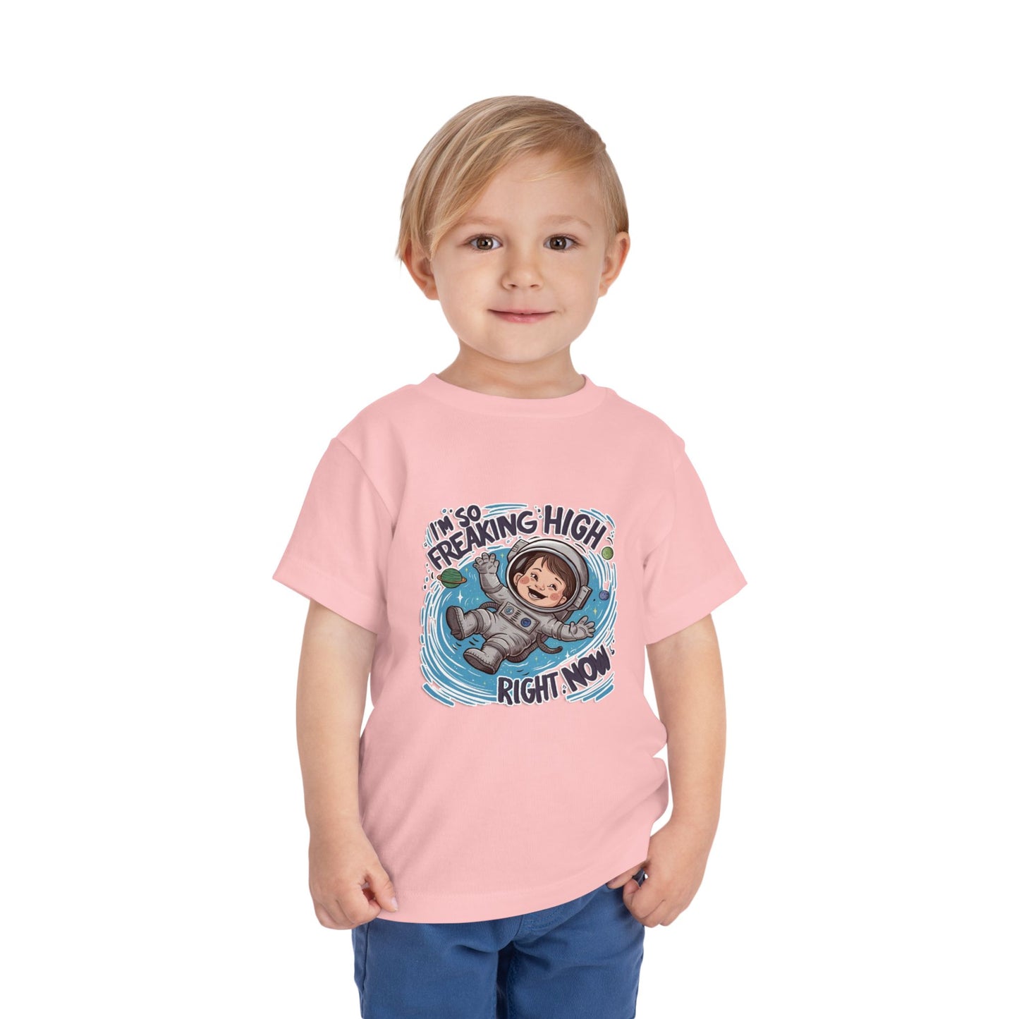 "I'M SO FREAKING HIGH RIGHT NOW" Toddler Short Sleeve Tee