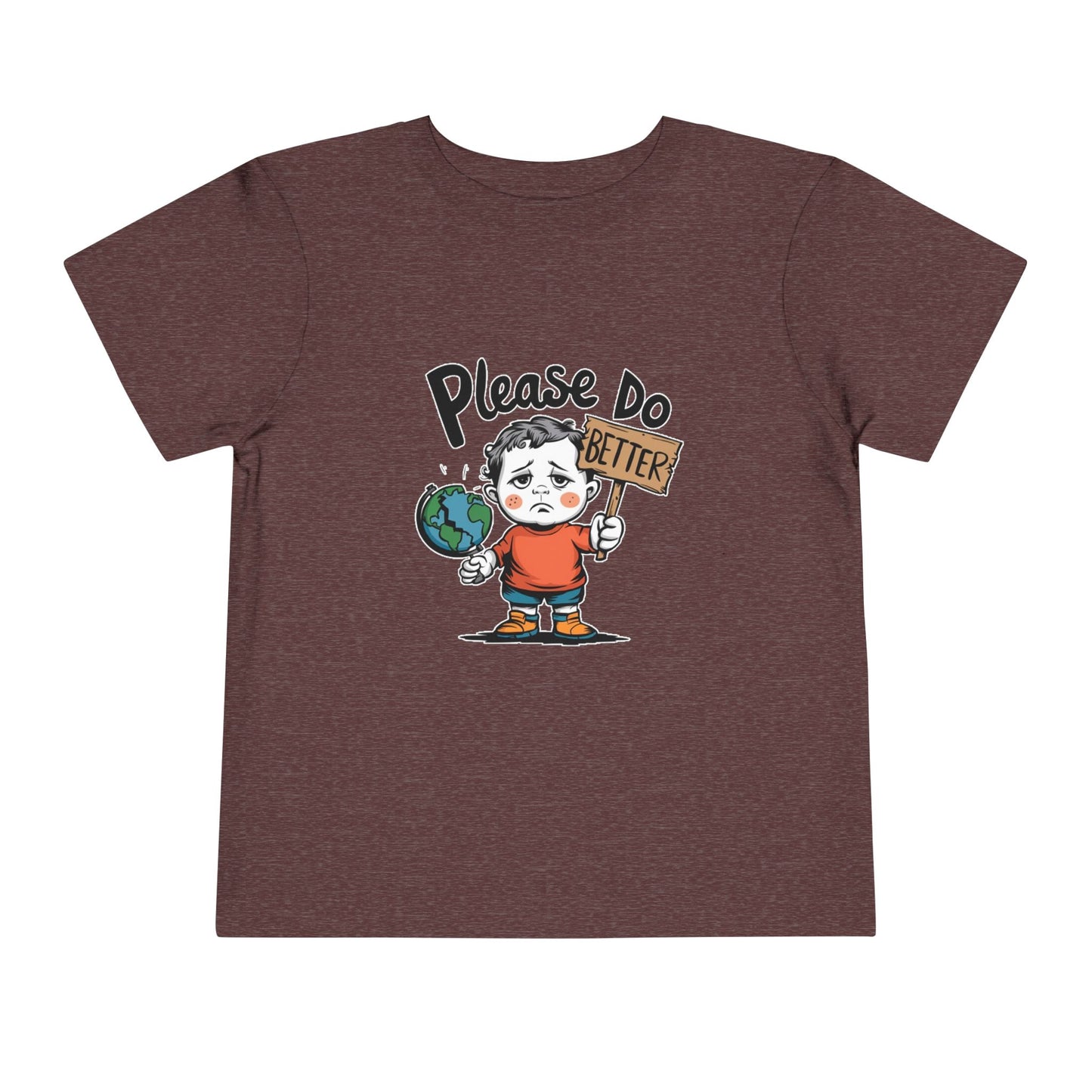 "PLEASE DO BETTER" Toddler Short Sleeve Tee