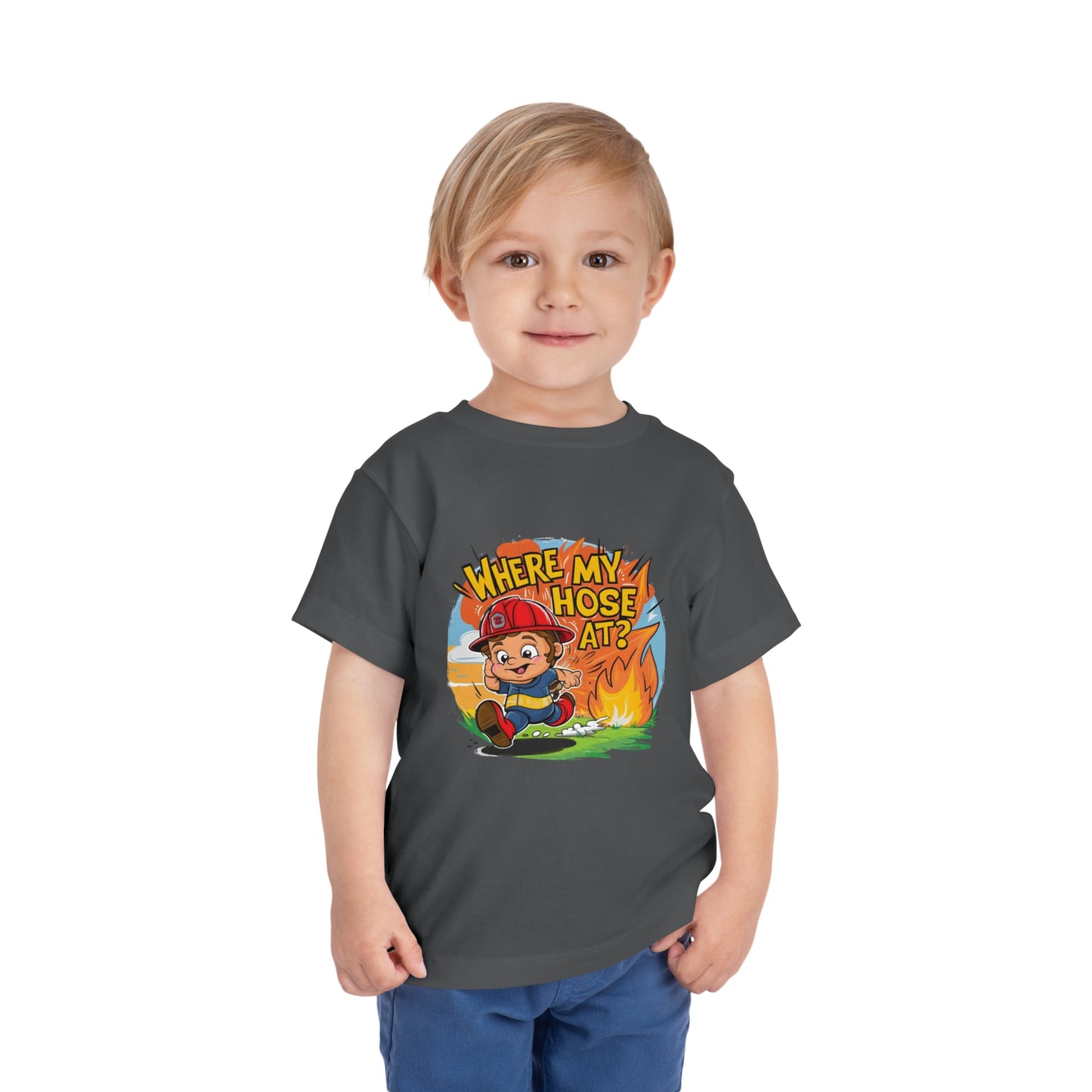 "FIRE FIGHTER - WHERE MY HOSE AT?" Toddler Short Sleeve Tee